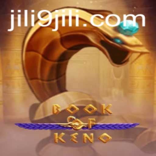 Discovering the Excitement of BookOfKeno with JiLi9